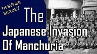 Japan on the offensive The Japanese Invasion of Manchuria [upl. by Becket436]