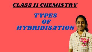 Types Of HybridisationChemical Bonding And Molecular Structure Class 11 Chemistry In Malayalam [upl. by Reizarf]