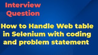 Selenium WebDriver Tutorial 05  How to Handle Web Table in Selenium [upl. by Kreager]