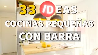 33 COCINAS PEQUEÑAS CON ISLA BARRA O PENINSULA PARA CUALQUIER APARTAMENTO  TIPS IDEAS Y DISEÑOS [upl. by Eelrefinnej611]