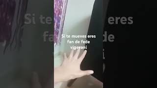 Si te mueves eres fan de fede vigevani [upl. by Brodeur]