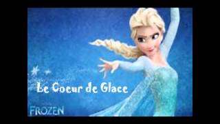 La Reine des Neiges  Le Coeur de Glace [upl. by Ringe]