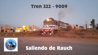 Tren 322  9009 Saliendo de Rauch a Buena Velocidad 190724 [upl. by Ohaus]