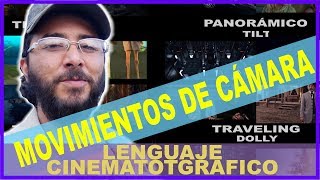 Movimientos de Cámara  Segunda Parte  Lenguaje Cinematográfico [upl. by Erret]