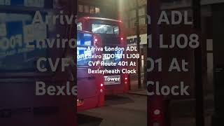 Arriva London ADL Enviro 400 T11 LJ08 CVF Route 401 At Bexleyheath Clock Tower fortheloveofbuses [upl. by Htyderem800]