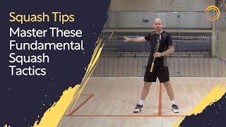 Squash Tips Master These Fundamental Squash Tactics [upl. by Whalen451]