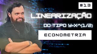 📊 Linearização em Modelos com Raiz Quadrada  Aula 13  Curso Completo de Econometria [upl. by Annauj]