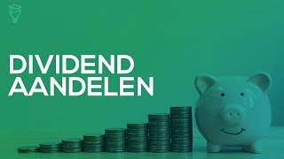 Dividend aandelen  Investeren en beleggen via winstuitkering [upl. by Brooks]