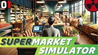 Supermarket Simulator  01 Der beste Laden wird eröffnet 🛒 Let´s Play Deutsch [upl. by Yelehsa5]