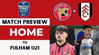 Walsall v Fulham u21 BSM Match Preview [upl. by Meece75]