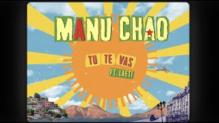 Manu Chao – Tu Te Vas Feat Laeti Official Lyric Video [upl. by Keiko529]