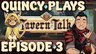 TAVERN TALK  EPISODE 3  QUINCY PLAYS [upl. by Enitsuj]