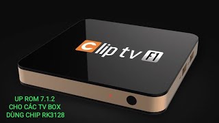 Up rom gốc 712 cho Android Box Rockchip RK3128  Bản số 2 [upl. by Costa]