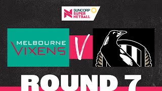 Vixens v Magpies  SSN 2022 Round 7  Full Match  Suncorp Super Netball [upl. by Yvonner226]