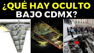 ¿Qué Hay Oculto Bajo La CIUDAD de MÉXICO 🇲🇽 [upl. by Firmin]