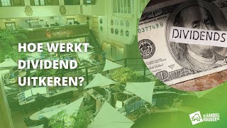 Hoe werkt dividend uitkeren Uitleg over exdividend en dividendbetaling  Nico Inberg over dividend [upl. by Kyd467]