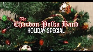 The Chardon Polka Band Holiday Special [upl. by Robillard]