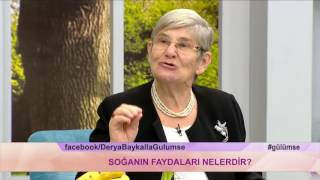 Derya Baykalla Gülümse Soğanın faydaları nelerdir [upl. by Iatnohs]