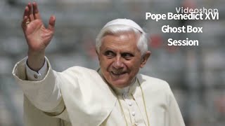 Pope Benedict XVI Celebrity Ghost Box Session Interview Spirit Box EVP [upl. by Mehs]