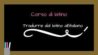 LATINO Tradurre dal latino allitaliano [upl. by Llednyl]