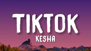 Kesha  Tik Tok Lyrics [upl. by Cleasta]