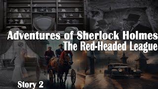 The RedHeaded League Audiobook  The Adventures of Sherlock Holmes [upl. by Imogen460]