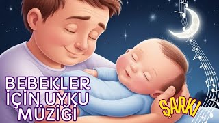 BEBEKLER İÇİN UYKU MÜZİĞİ  BABA NİNNİSİ çocukşarkıları [upl. by Hum]