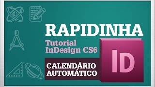 Rapidinha InDesign CS6  Tutorial 01  Como criar um calendário automático  profa Samira Cardoso [upl. by Tessler]