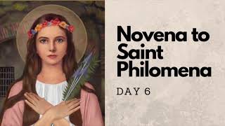 Novena Prayer to Saint Philomena  Day 6 [upl. by Dazhahs]