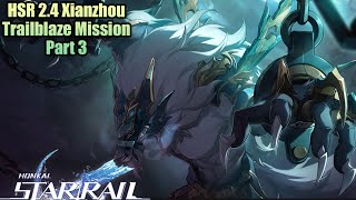 HSR 24 Xianzhou Return Trailblaze Mission Part 3  Shackling Prison English PS5 Commentary [upl. by Nike]