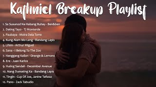 Kathniel Breakup Playlist 💔 Filipino Heart Broken Songs  NON Stop [upl. by Irtemed]