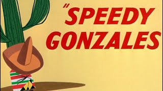 Speedy Gonzales 13 [upl. by Dunseath409]