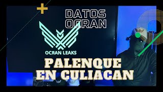 DATOS OCRAN Palenque en Culiacan ARTISTAS y POBLACION se OPONEN a el gobierno del estado [upl. by Hurley]