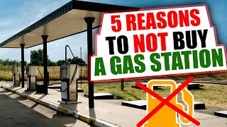 5 Reasons to NOT Buy a Gas Station [upl. by Auqinot]