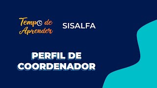 Tempo de Aprender  SisAlfa  Perfil de Coordenador [upl. by Helman643]