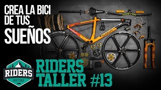 Crea la bici de tus sueños Riders Taller 13 [upl. by Eiaj]