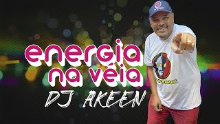 ENERGIA NA VÉIA DJ AKEEN AO VIVO 150524 [upl. by Eiffe151]