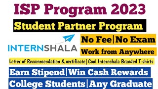 Internshala Student Partner Program 2023  Internshala Student Partner  ISP Program by Internshala [upl. by Ibloc]