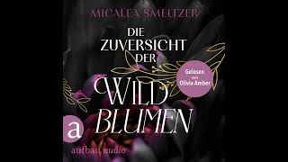 Micalea Smeltzer  Die Zuversicht der Wildblumen  Wildflower Duet Band 1 [upl. by Nitsew]