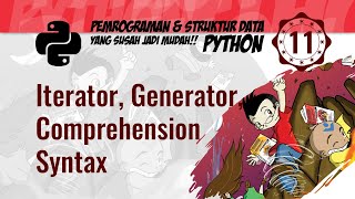 PYTHON 11 Iterator Generator Comprehension Syntax [upl. by Walliw]