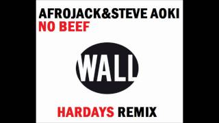 Afrojack amp Steve Aoki  No Beef HARDAYS REMIX [upl. by Annais]