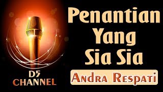 Penantian Yang Sia Sia Karaoke Minang  Andra Respati [upl. by Selassie]