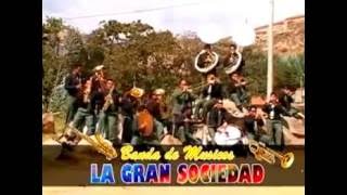 Banda de Musicos quotLA GRAN SOCIEDAD DE HUARAZquot Dos Mil Quinientas Veces [upl. by Annuaerb215]