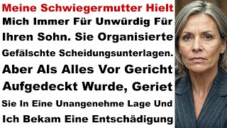 MEINE SCHWIEGERMUTTER HIELT MICH IMMER FÜR UNWÜRDIG FÜR IHREN SOHN [upl. by Ahsein]