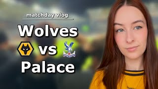 SECOND HALF THRILLER AT MOLINEUX  Wolves vs Crystal Palace 22 Matchday Vlog [upl. by Solim16]