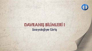 DAVRANIŞ BİLİMLERİ I  Ünite 1 Konu Anlatımı 1 [upl. by Bary]