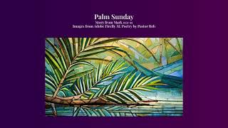 Storybook Worship Palm Sunday March 24 2022 [upl. by Susann]