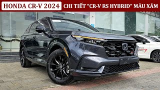 Honda CRV RS Hybrid Xám 2024  Bảng giá xe Honda CRV 2024  Bán trả góp Honda CRV RS 2024 màu Xám [upl. by Revned]