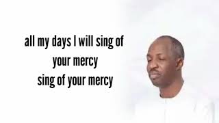 MERCY  DUNSIN OYEKAN  Lyrics video [upl. by Medea]