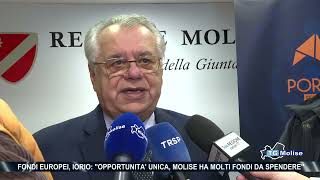 Fondi europei Iorio Opportunità unica Molise ha molti fondi da spendere [upl. by Fernanda]